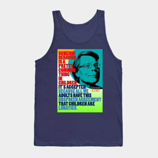 Stephen King Quote Tank Top by pahleeloola